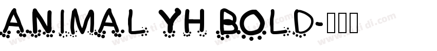 ANIMAL YH BOLD字体转换